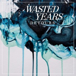 Wasted Years - Detours 7 inch